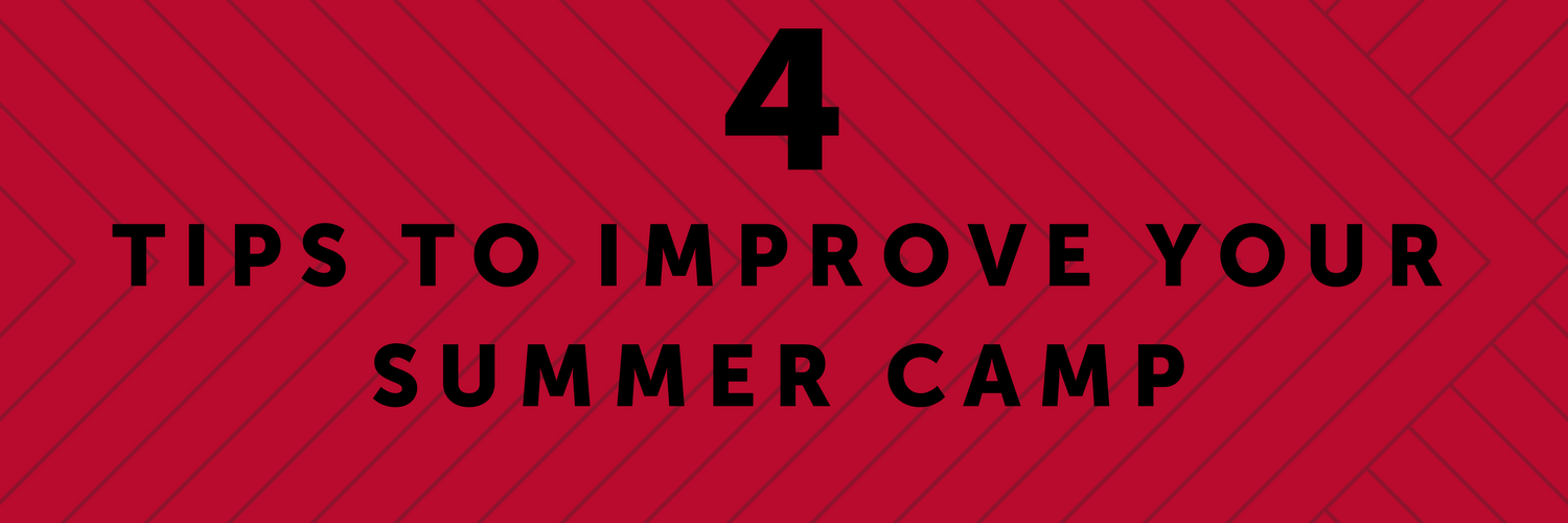 TIPS TO IMPROVE YOUR SUMMER CAMP-4.png