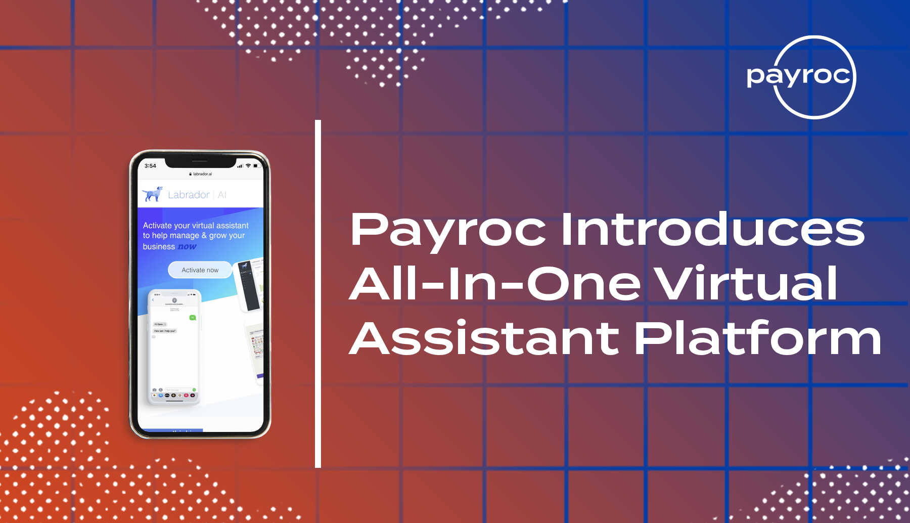 Payroc Introduces All-In-One Virtual Assistant Platform Labrador A.I.